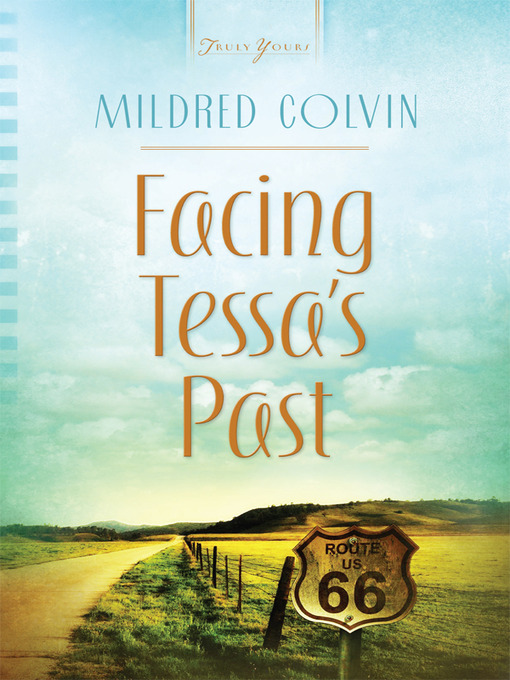 Title details for Facing Tessa's Past by Mildred Colvin - Available